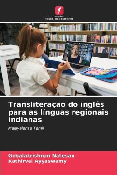 Transliteração do inglês para as línguas regionais indianas - Natesan, Gobalakrishnan;Ayyaswamy, Kathirvel Transliteração do inglês para as línguas regionais indianas - Natesan, Gobalakrishnan;Ayyaswamy, Kathirvel