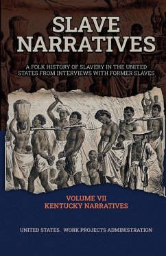 Cover Slave Narratives VOLUME VII KENTUCKY NARRATIVES