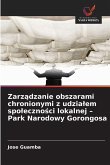 Zarz¿dzanie obszarami chronionymi z udzia¿em spo¿eczno¿ci lokalnej - Park Narodowy Gorongosa