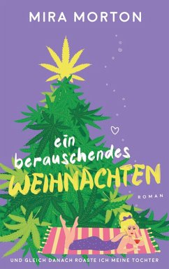 Ein berauschendes Weihnachten - Morton, Mira