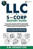 LLC and S-Corp Mastery Guide [6-in-1]