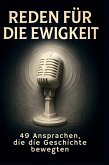 Reden für die Ewigkeit Reden für die Ewigkeit
