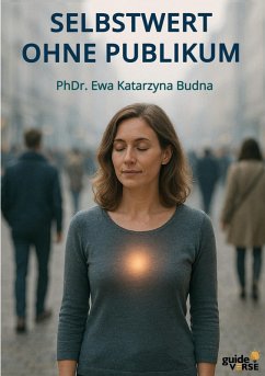 Selbstwert ohne Publikum