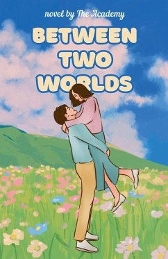 Between Two Worlds - Academy, The Between Two Worlds - Academy, The