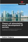 Theory of stimulating social development of society