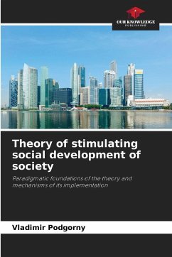 Theory of stimulating social development of society - Podgorny, Vladimir