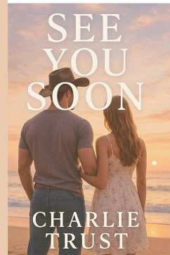 See You Soon - Trust, Charlie