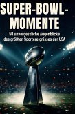 Super-Bowl-Momente Super-Bowl-Momente