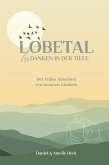 Lobetal - Gedanken in der Tiefe