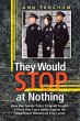 They Would Stop at Nothing - Bild 1