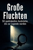 Große Fluchten