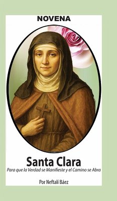Cover Novena De Santa Clara para que la Verdad se manifieste y el Camino se Abra