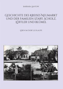 Cover Geschichte des Kreises Neumarkt und der Familien Stary, Scholz, Löffler und Blümel
