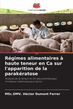 Régimes alimentaires à haute teneur en Ca sur l'apparition de la parakératose - Dumont Ferrer, MSc.DMV. Héctor