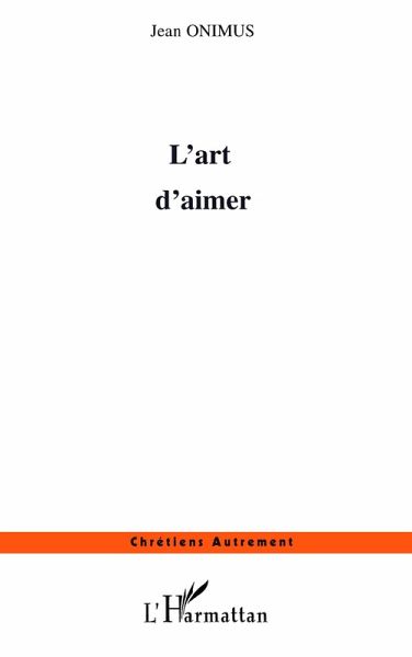 L'art d'aimer L'art d'aimer