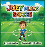 Joey Plays Soccer Joey Plays Soccer