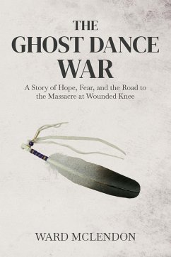 The Ghost Dance War - McLendon, Ward