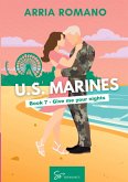US. Marines Book 7 - Give me your nights US. Marines Book 7 - Give me your nights