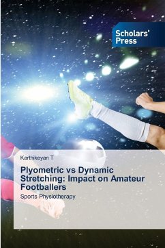 Plyometric vs Dynamic Stretching: Impact on Amateur Footballers - T, Karthikeyan