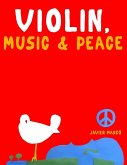 Violin, Music & Peace