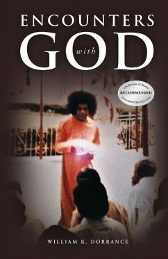 ENCOUNTERS with GOD - Dorrance, William K.