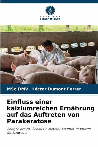 Einfluss einer kalziumreichen Ernährung auf das Auftreten von Parakeratose Einfluss einer kalziumreichen Ernährung auf das Auftreten von Parakeratose