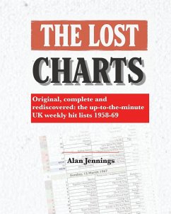 Cover The Lost Charts - Original, complete and rediscovered - the up-to-the-minute UK weekly hit lists 1958-69
