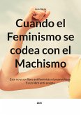 Cuando el Feminismo se codea con el Machismo