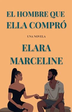 El Hombre que Ella Compró - Marceline, Elara