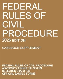 Federal Rules of Civil Procedure; 2026 Edition (Casebook Supplement) - Michigan Legal Publishing Ltd. Federal Rules of Civil Procedure; 2026 Edition (Casebook Supplement) - Michigan Legal Publishing Ltd.