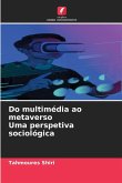 Do multimédia ao metaverso Uma perspetiva sociológica
