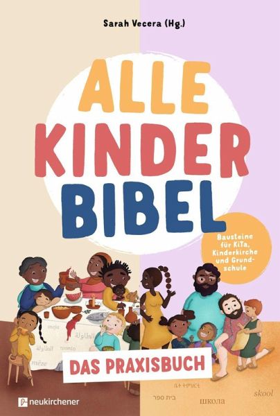 Alle-Kinder-Bibel - Das Praxisbuch