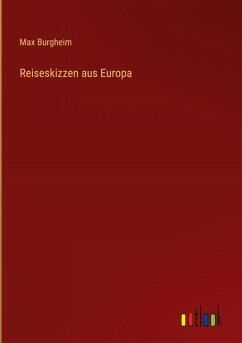 Reiseskizzen aus Europa