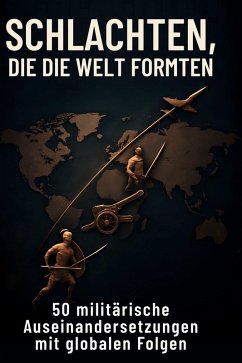 Schlachten, die die Welt formten - Friedrich, Max