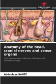 Anatomy of the head, cranial nerves and sense organs