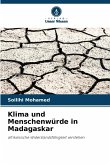 Klima und Menschenwürde in Madagaskar