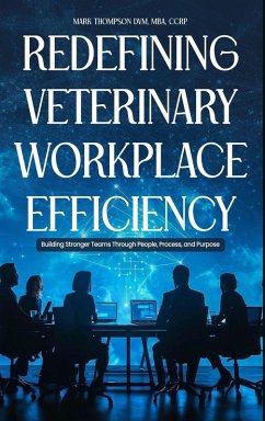 Cover Redefining Veterinary Workplace Efficiency