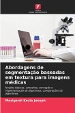 Abordagens de segmentação baseadas em textura para imagens médicas