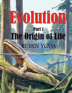 Evolution -The Origin of Life - Ygua, Ruben