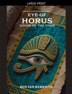 Eye of Horus, Vision of the Gods - Kerkwyk, Ben van Eye of Horus, Vision of the Gods - Kerkwyk, Ben van