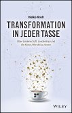 Transformation in jeder Tasse Transformation in jeder Tasse