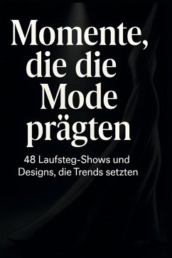 Cover Momente, die die Mode prägten