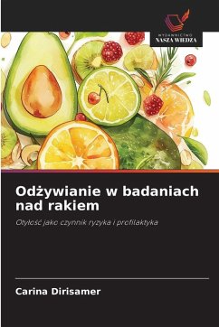 Od¿ywianie w badaniach nad rakiem - Dirisamer, Carina
