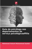 Guia do psicólogo nos departamentos de serviço psicológicoaffilia