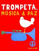 Trompeta, Música & Paz