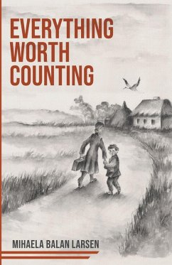 Everything Worth Counting - Balan Larsen, Mihaela
