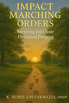 IMPACT MARCHING ORDERS - Amankwatia, K. Bobie