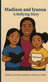 Madison and Iyana A Bullying Story Madison and Iyana A Bullying Story