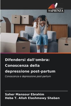 Cover Difendersi dall'ombra: Conoscenza della depressione post-partum