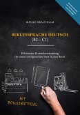 Berufssprache Deutsch (B2-C1) Berufssprache Deutsch (B2-C1)